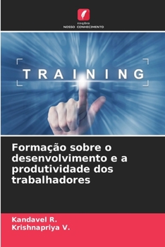 Paperback Formação sobre o desenvolvimento e a produtividade dos trabalhadores [Portuguese] Book