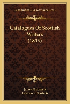 Paperback Catalogues Of Scottish Writers (1833) Book