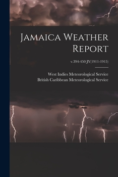 Paperback Jamaica Weather Report; v.394-450 JY(1911-1915) Book
