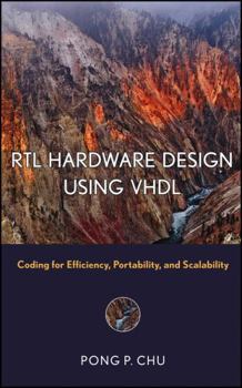 Hardcover RTL Hardware Design Using VHDL: Coding for Efficiency, Portability, and Scalability (IEEE Press) Book