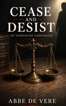 Hardcover Cease and Desist, An Unwanted Companion Book