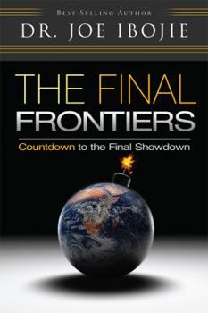 Paperback The Final Frontiers: Countdown to the Final Showdown Book