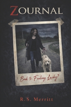 Feeling Lucky? - Book #5 of the Zournal