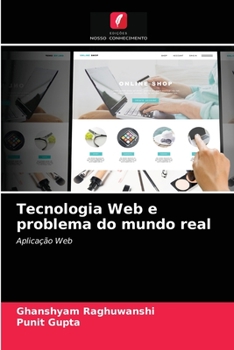 Tecnologia Web e problema do mundo real: Aplicação Web