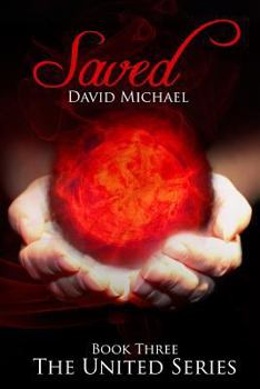 Saved - Book #3 of the United Series