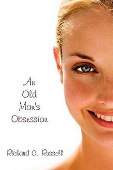 Paperback An Old Man's Obsession Book