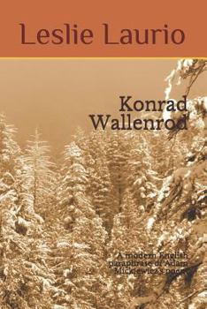 Paperback Konrad Wallenrod: A Modern English Paraphrase of Adam Mickiewicz's Poem Book
