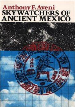 Paperback Skywatchers of Ancient Mexico Book