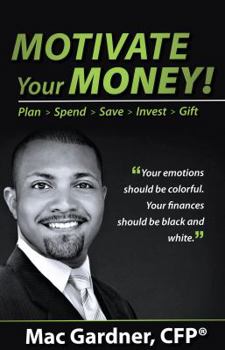 Paperback Motivate Your Money!: Plan Spend Save Invest Gift Book