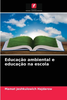 Paperback Educação ambiental e educação na escola [Portuguese] Book