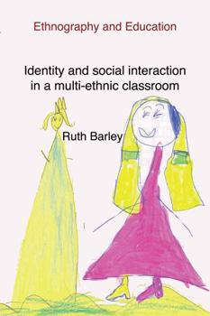 Paperback Identity and social interaction in a multi-ethnic classroom Book