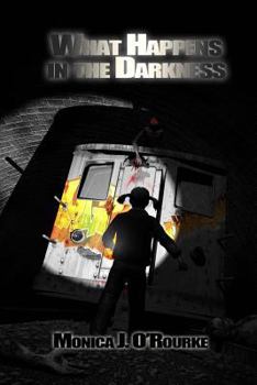 Paperback What Happens in the Darkness Book