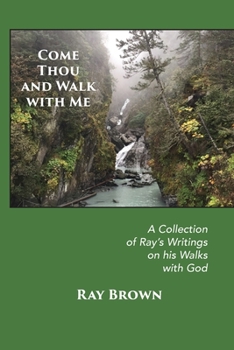 Paperback Come Thou and Walk with Me Book