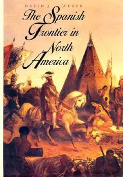 Hardcover The Spanish Frontier in North America Book