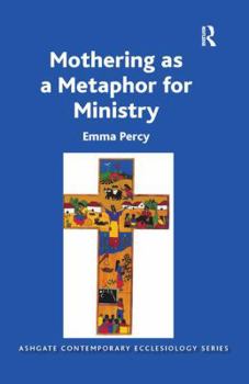 Paperback Mothering as a Metaphor for Ministry Book