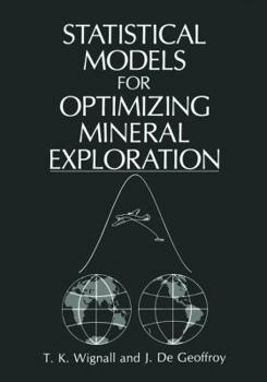 Paperback Statistical Models for Optimizing Mineral Exploration Book