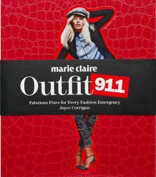 Hardcover Marie Claire Outfit 911: Fabulous Fixes for Every Fashion Emergency Book