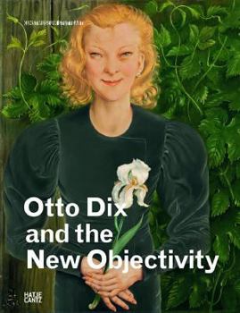 Hardcover Otto Dix and New Objectivity Book