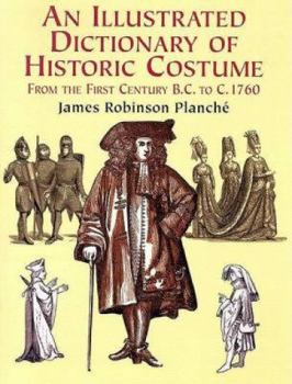 Paperback An Illustrated Dictionary of Historic Costume Book