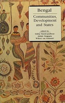 Bengal: Communities, Development and States