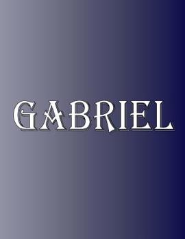 Gabriel: 100 Pages 8.5" X 11" Personalized Name on Notebook College Ruled Line Paper