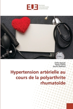 Paperback Hypertension artérielle au cours de la polyarthrite rhumatoïde [French] Book
