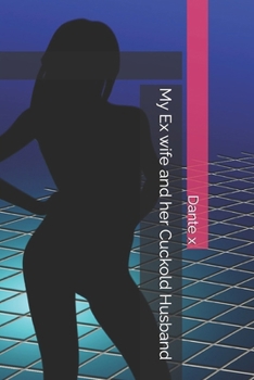 Paperback My Ex wife and her Cuckold Husband Book
