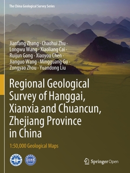 Paperback Regional Geological Survey of Hanggai, Xianxia and Chuancun, Zhejiang Province in China: 1:50,000 Geological Maps Book