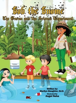 Hardcover Gob the Gnome: The Gnome and the Science Experiment Book
