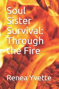 Paperback Soul Sister Survival: Through the Fire Book