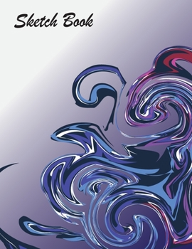 Sketch Book : Large Notebook for Drawing, Painting, Writing, Sketching or Doodling, 120 Pages, 8. 5x11 White Paper (Abstract Cover Design Vol. 2)