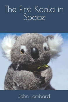 Paperback The First Koala in Space Book