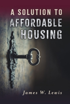 Paperback A Solution to Affordable Housing Book