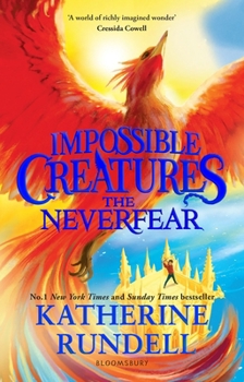 Impossible creatures: the neverfear
