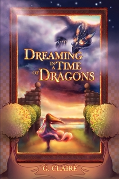 Paperback Dreaming in a Time of Dragons Book