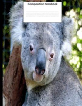 Composition Notebook: Cute Koala Bear College Ruled Lined Journal Writing Gift For Men Women Kids Students