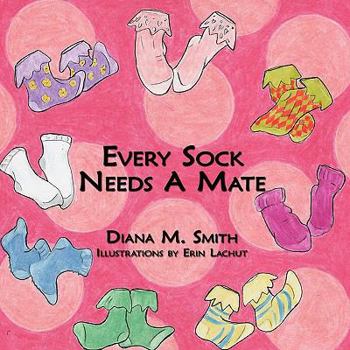 Paperback Every Sock Needs a Mate Book