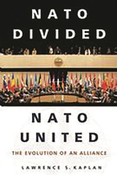 Paperback NATO Divided, NATO United: The Evolution of an Alliance Book