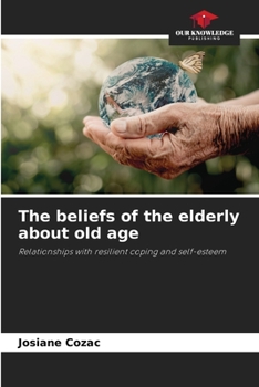 Paperback The beliefs of the elderly about old age Book