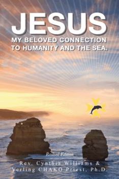 Paperback Jesus: My Beloved Connection to Humanity and the Sea (Revised Edition) Book