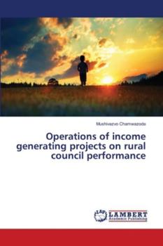 Paperback Operations of income generating projects on rural council performance Book