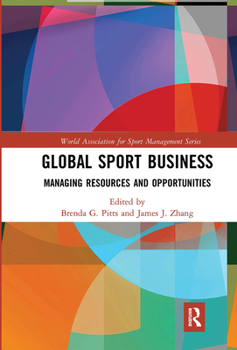 Paperback Global Sport Business: Managing Resources and Opportunities Book