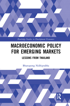 Paperback Macroeconomic Policy for Emerging Markets: Lessons from Thailand Book