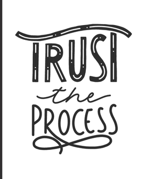 Paperback Trust The Process: [2020 Weekly & Monthly Motivational Planner] Black and White Typography Book