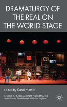 Hardcover Dramaturgy of the Real on the World Stage Book