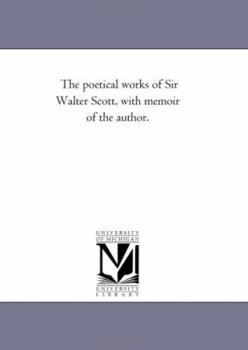 Paperback The Poetical Works of Sir Walter Scott, with Memoir of the Author. Vol. 2 Book