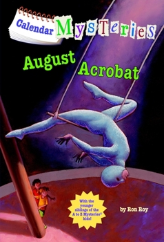 August Acrobat - Book #8 of the Calendar Mysteries