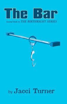 Paperback The Bar: Second Book in The Birthright Series Book