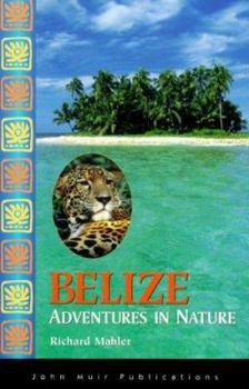 Paperback DEL-Adventures in Nature: Belize Book