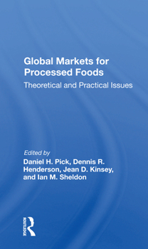 Paperback Global Markets for Processed Foods: Theoretical and Practical Issues Book